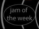 Jam of the Week